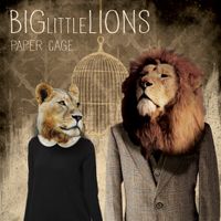 Big Little Lions - Paper Cage