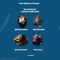Hotel Albatross presents Jessie Thoreson/Tuff Sunshine/Jim Marcotte/Chris Sicard Live 