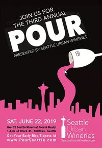 3rd Annual POUR presented by Seattle Urban Wineries