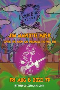 Jim Marcotte Music plays Looking Glass Coffee 