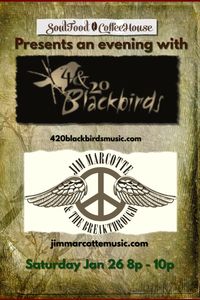4&20 Blackbirds with Jim Marcotte & The Breakthrough 