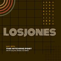 LosJones is Back in Bisbee!