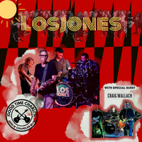 LosJones with special guests Craig Wallach.