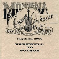 Members- Farewell to Polson by Montana State Old-Time Fiddlers Association
