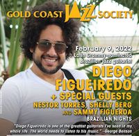 Gold Coast Jazz Society presents Diego Figueiredo In Concert w/special guests Sammy Figueroa, Nestor Torres & Shelly Berg