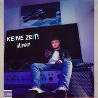 KEINE ZEIT TRACK RELEASE