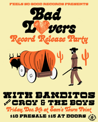 Bad Lovers - Record Release Party