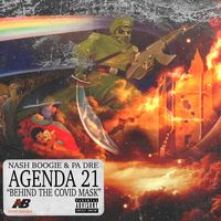 Agenda 21 by Nash Boogie & PA. Dre
