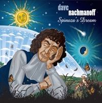 DAVE NACHMANOFF's "Spinoza's Dream" Bay Area CD Release Concert