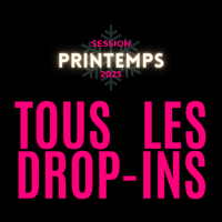 DROP-INS INDIVIDUELS POUR TOUS LES COURS