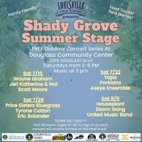 Shady Grove Summer Stage: Wayne Graham, Jeri Katherine & Nat, & Scott Moore