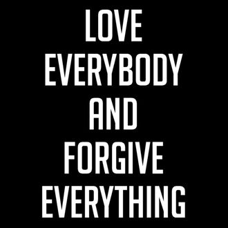 Love Everybody And Forgive Everything (2011)