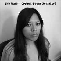 Orphan Drugs Revisited by The Womb