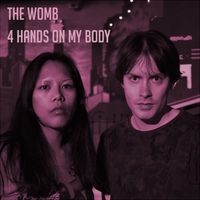 4 Hands On My Body by The Womb