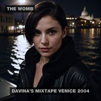 Davina's Mixtape Venice 2004 by The Womb