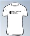 DON'T TRIP ON THE SIPP T-shirt