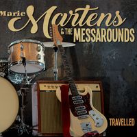 Travelled by Marie Martens & the Messarounds