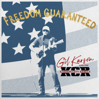 Freedom Guaranteed by Gil Karson and the Karson City Rebels
