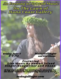 Maka live at Hana Coast Gallery