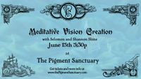 Meditative Vision Creation with Selomon and Shannon Shine