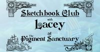 Sketchbook Club with Lacey