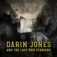 Darin Jones & The Last Men Standing by Darin Jones & The Last Men Standing