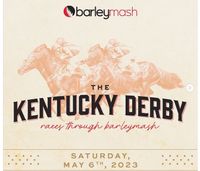 Kentucky Derby Day @ BarleyMash