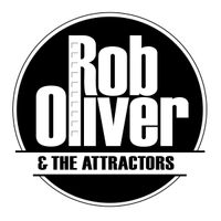 Rob Oliver & The Attractors