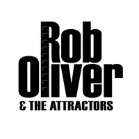 Rob Oliver & The Attractors