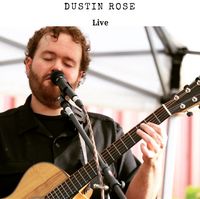 Dustin Rose Live