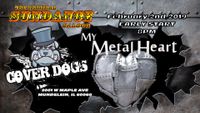 Cover Dogs and My Metal Heart
