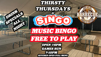 SINGO - THIRSTY THURSDAYS MUSIC BINGO! - FRRE TO PLAY - ON THE PATIO