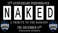 NAKED - TRIBUTE TO THE BoDEANS 25 YEAR ANNIVERSARY SHOW