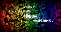 TRIBUTES TO FOO FIGHTERS, BLINK 182 & NIRVANA