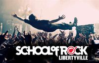 SCHOOL OF ROCK - LIBERTYVILLE