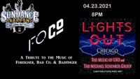 FOCO - FOREIGNER, BAD COMPANY, BAD FINGER and LIGHTS OUT CHICAGO - UFO and MICHAEL SCHENKER GROUP
