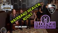 "HAIRBAND HEAVEN NIGHT" byTHE LOUNGE PUPPETS w/ special guest Chicks with Picks 2.0