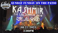 KASHMIR - SUNDAY FUNDAY - ON THE PATIO - ALL AGES - $5 AT THE GATE