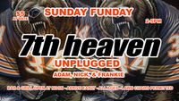 7th heaven UNPLUGGED  - ALL AGES - $5 AT THE GATE
