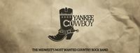 YANKEE COWBOY - Country Southern Rockin fun!