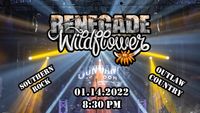 RENEGADE WILDFLOWER - OUTLAW COUNTRY & SOUTHERN ROCK