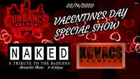 Special Valentines Day Show with NAKED - Tribute to The BoDeans and Kovacs & Company