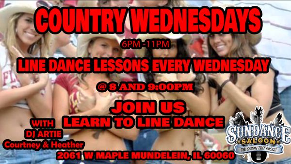 COUNTRY WEDNESDAYS LEARN TO LINE DANCE 6PM 11PM Sundance