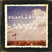 The Odessa Tapes by The Flatlanders