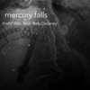 Mercury Falls: CD