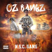 N.S.C. Gang by Oz Bangz