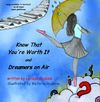 'Know That You're Worth It and Dreamers on Air' Book