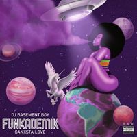 Funkademik by DJ Basement Boy & Ganxsta LOve