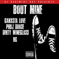 Bout Mine by DJ Basement Boy 