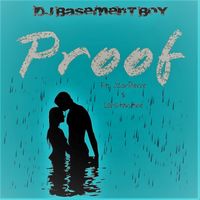 Proof by DJ Basement Boy 